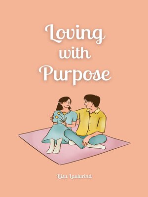 cover image of Loving with Purpose